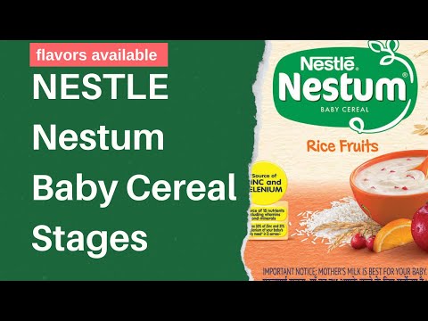 Nestle NESTUM Baby Cereal Flavors || NESTUM Baby Food Stage 1,2,3