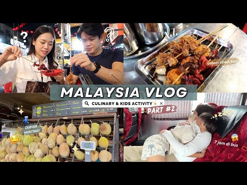 MALAYSIA VLOG | Night Market, Eating Local Food, and Kid's Activity 🇲🇾