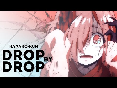 drop by drop [jibaku shounen hanako-kun amv] *thanks for +70K subs!*