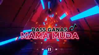 dj mama muda bass