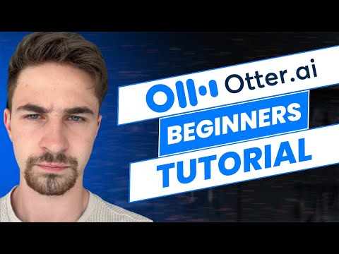 Ultimate Otter.ai Tutorial for Beginners (2024)