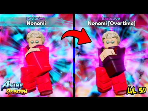 NONOMI [OVERTIME] LVL 50 EXCLUSIVE UNIT SHOWCASE - ANIME REBORN