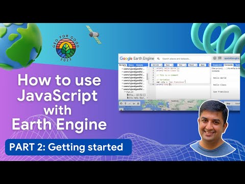 (2/14) Intro to JavaScript Concepts in Earth Engine |Geo for Good 2023