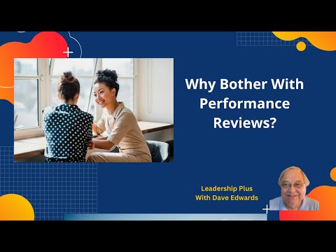 Why Bother With Performance Reviews?