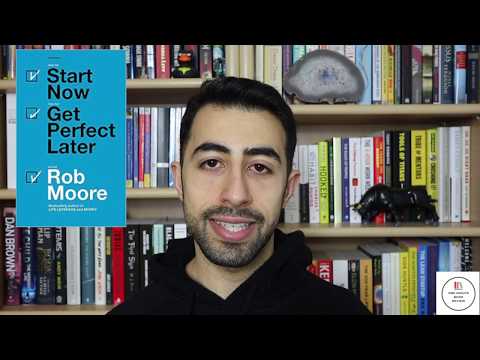 Start Now, Get Perfect Later by Rob Moore | One Minute Book Review