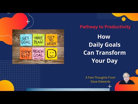 Pathway to Productivity: How Daily Goals Can Transform Your Day