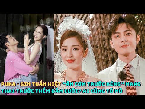 Puka - Gin Tuấn Kiệt ăn cơm trước kẻng mang thai trước thềm đám cưới? Ai cũng tò mò