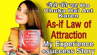 AS-IF LAW OF ATTRACTION TECHNIQUE-MY MANIFESTATION- SUCCESS STORY-HOW TO APPLY AS IF-APOORVA SHARMA