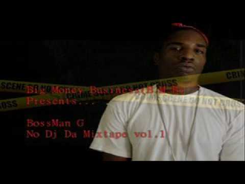 Bossman G “Outro” (No Dj)