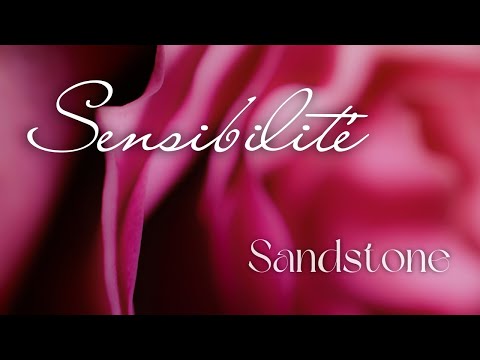 'Sensibilité' by SANDSTONE