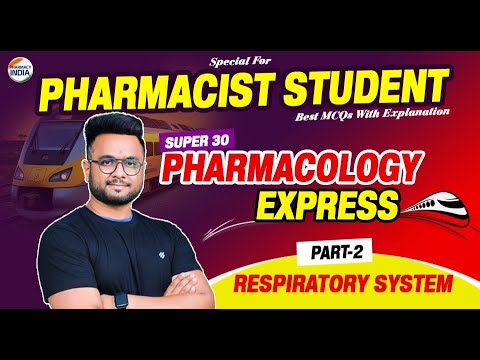 RESPIRATORY SYSTEM | PHARMACOLOGY| Part - 2| Super 30 Series | RRB Pharmacist |MCQs With Explanation