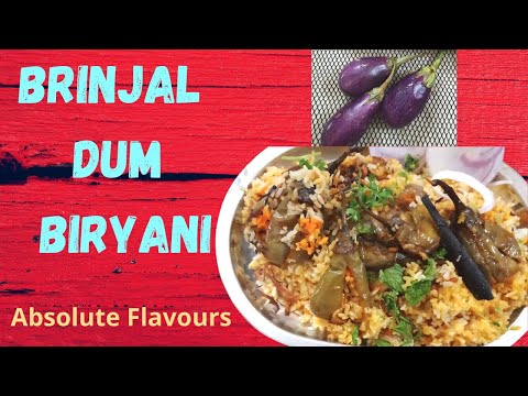 Egg plant biryani | Brinjal-Eggplant Rice - Vangi Bath  | Brinjal Dum Biryani