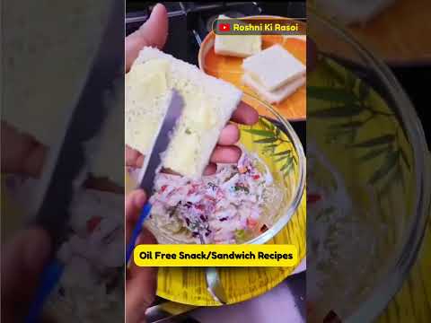 Oil Free Snack/Sandwich Recipes for Healthy Snacking (2024) #recipe #sandwich