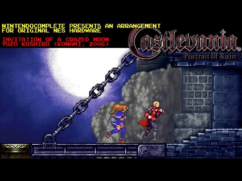 ♫Invitation of a Crazed Moon (Castlevania PoR) NES Arrangement - NintendoComplete