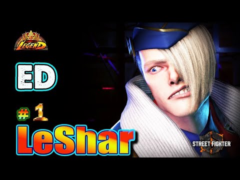 SF6 🔥 LeShar (ED #1Ranked) Big Damaged Hitter " Best Gameplay !🔥Best Ranked Match🔥Sf6 DLC Replays