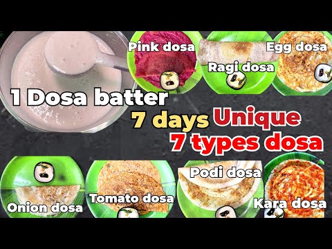 7 Days Breakfast With 7 Types of Dosa's - Masala, Podi, Pink, Ragi, Egg, Onion, Kara & Tomato #dosa