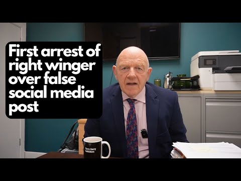 First arrest of far right agitator for fake social media post