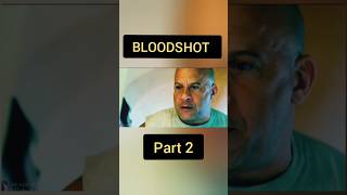 Bloodshot Part 2 Explained #storyexplain  #movie #shorts #explained