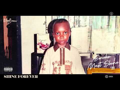 Blaqbonez -  SHINE FOREVER [Official Audio]