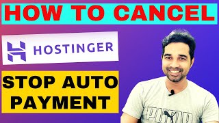 How To Cancel Hostinger Auto Payment | Stop Hostinger Auto Payment | Hostinger Subscription Cancel