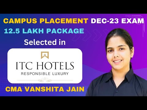 ITC Hotels Selected CMA Vanshita Jain @12.50 Lakhs P. A Interview || Campus Placement || DCC ||