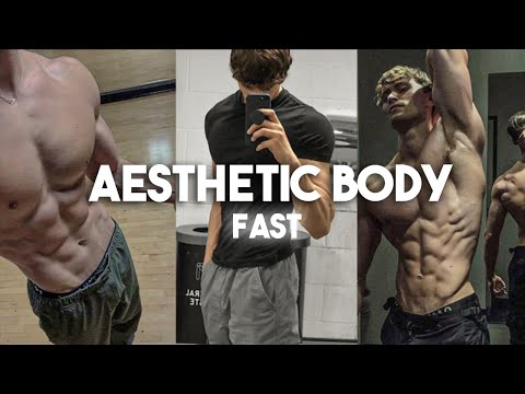 How to Get Aesthetic Body ASAP (No BS Guide)