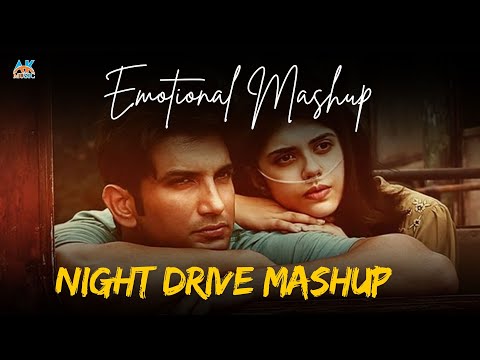 Emotional Mashup 2024 | Night Drive Mashup | AK Music