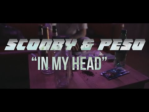 Scooby & Peso - In My Head [Official Music Video] (Dir. @BurkyFilms)