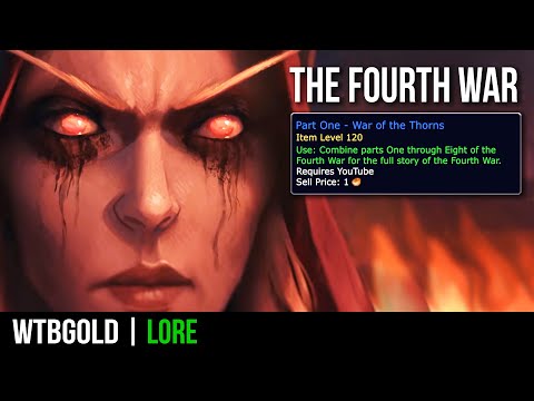 The Fourth War:  Part 1 - The War of the Thorns (WoW Lore)