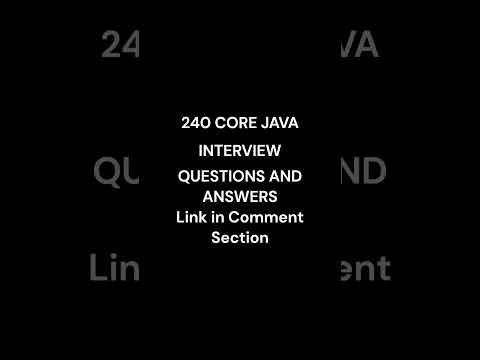 CORE JAVA INTERVIEW  QUESTIONS AND ANSWERS