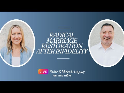 Radical Marriage Restoration After Infidelity