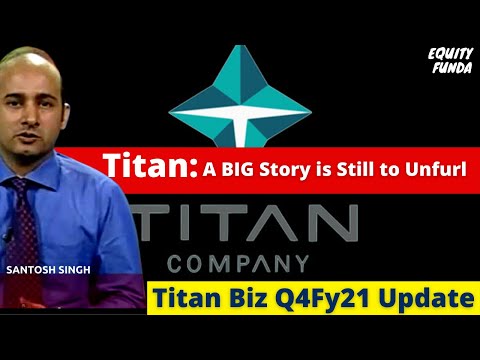 Titan Q4FY21 Business Update | A Big Story Still To Unfurl | By Santosh Singh | #tatagroupshares