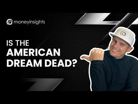 The Evolution of the American Dream & It's Impact on Wealth Accumulation | #174