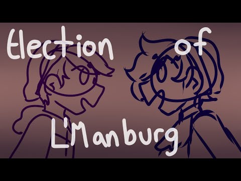 The Election Of L'Manburg || Dream SMP x Hamilton Animatic