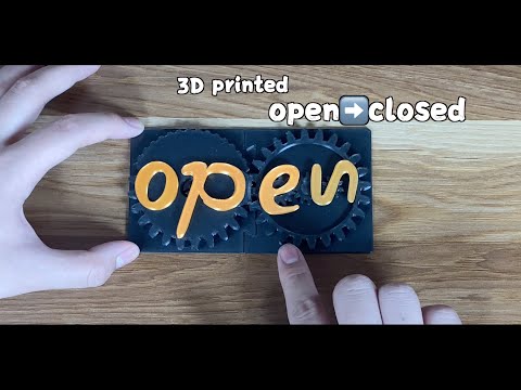 3D printed changeable sign：open/closed