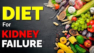 Diet for Kidney Failure | Diet Plan for Kidney Patient