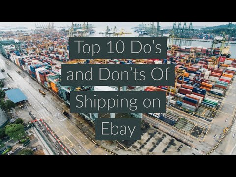 Top 10 Do's and Don'ts of Shipping On eBay Part 1