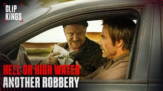 Planning a Robbery in Texas Can be Easy | Hell Or High Water