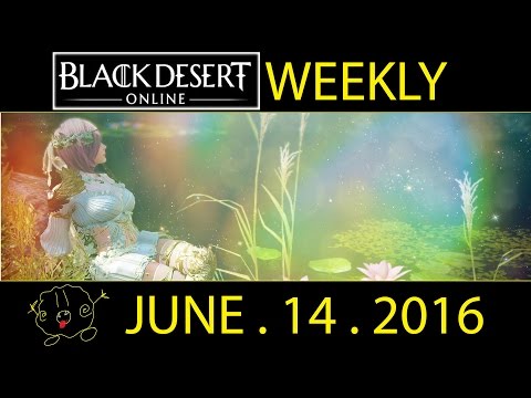 [Black Desert Online] Weekly: PATCH NOTES! (June 14th 2016)