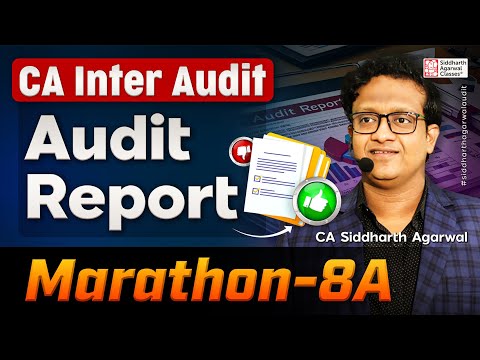 CA Inter Audit Marathon 8A | Audit Report | 100% Revision | Siddharth Agarwal