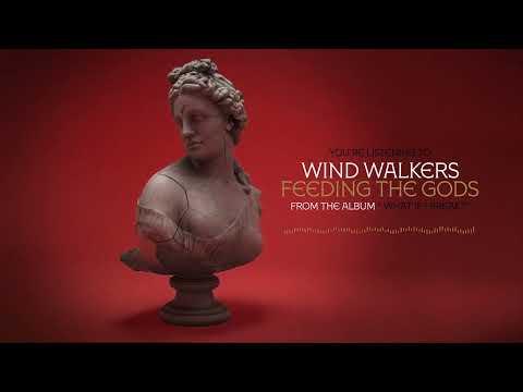 Wind Walkers - Feeding The Gods