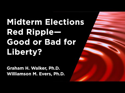 Midterm Elections Red Ripple—Good or Bad for Liberty? | Independent Outlook 47