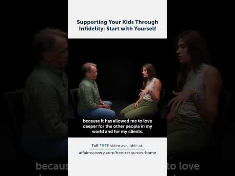 Supporting Your Kids Through Infidelity: Start with Yourself