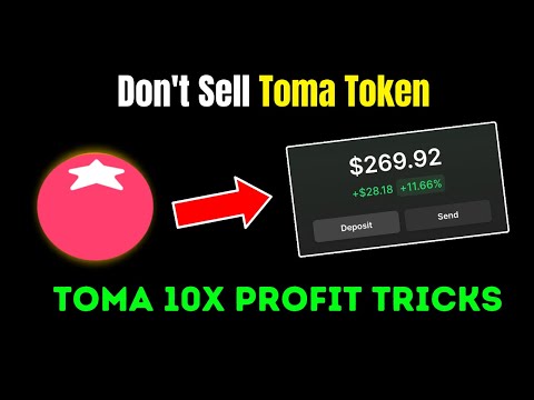 Toma 10x Profit Tricks ||Tomarket Toma Token Don't Sell || Price Pump Cofirm ||