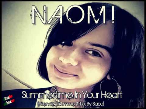 NAOMI - Summertime In Your Heart (Xtended Summer Mixx) [Italo Disco 2o15]