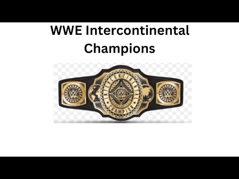 Every WWE Intercontinental Champion