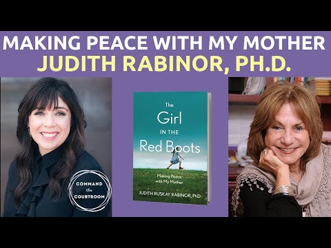 Making Peace with My Mother | Interview with Judith Rabinor, Ph.D.