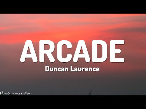 Duncan Laurence - Arcade (Lyrics) ft. FLETCHER