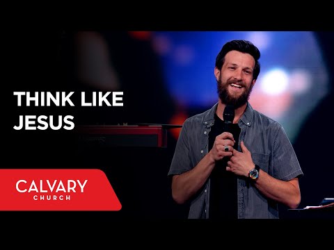 Think like Jesus - Philippians 2:3-11 - Mat Pirolo