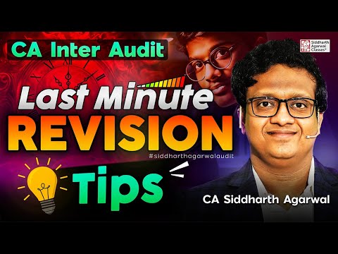 CA Inter Audit Last Minute Exam Tips | Siddharth Agarwal